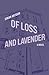 Of Loss and Lavender: A Novel