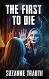 The First to Die