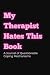 My Therapist Hates This Boo...