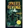 The Joker's Revenge by Nancy Beaule