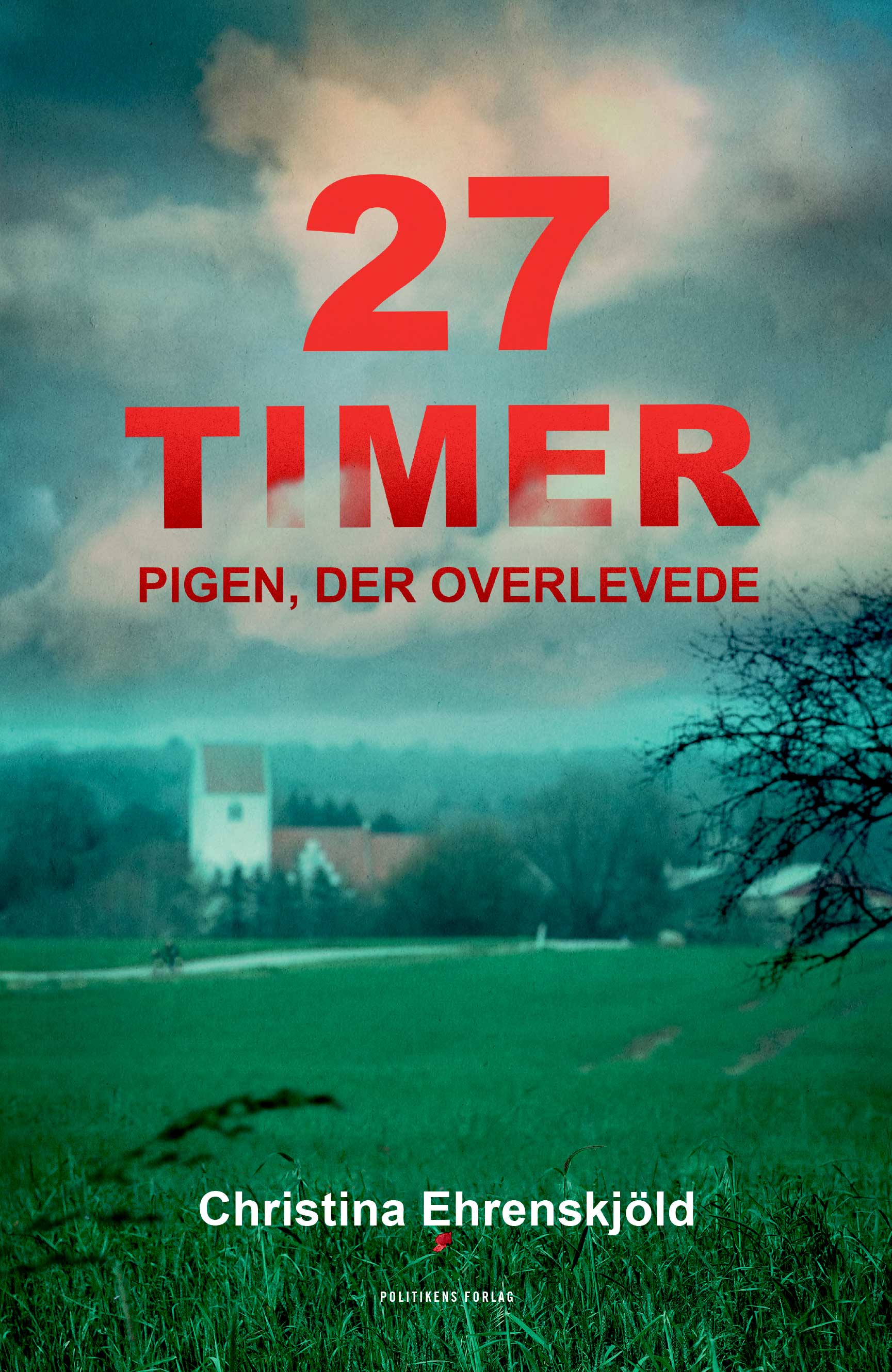 27 timer - Pigen der overlevede