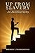Up From Slavery: An Autobiography