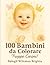 100 adorabili bambini da co...