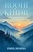Roohi And Khidr: A Search F...