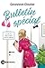 Bulletin spécial Tome 3 by Geneviève Cloutier