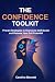 The Confidence Toolkit by Caroline Bennett