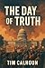 The Day of Truth by Tim Calhoun
