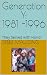Generation Y: 1981 -1996: T...