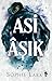 Asi Aşık (Brutal Birthright, #3)