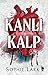 Kanlı Kalp (Brutal Birthright, #4)
