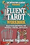 Fluent Tarot Workbook by Lorelai Hamilton