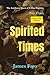 Spirited Times: The Assiduous Quest of Tobias Hopkins Part Three LARGE PRINT edition