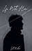 Life with Him by Seth  Walker