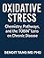 OXIDATIVE STRESS by Benoit D. Tano