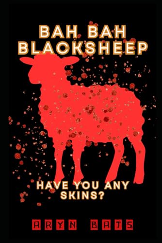 Baa Baa Blacksheep: Have you any Skin? (Paperback)