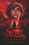 Seckry Sevenstars and the Fate of the Fractured Part One (The Seckry Sequence) Seckry Sevenstars and the Fate of the Fractured Part One (The Seckry Sequence)