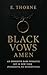 Black Vows by E. Thorne