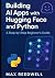 Building AI Apps with Hugging Face and Python by Max Reedwell