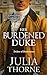Her Burdened Duke by Julia Thorne Her Burdened Duke by Julia Thorne