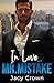 In Love with Mr. Mistake (H...