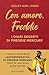 Con amore, Freddie: I diari segreti di Freddie Mercury (Italian Edition)