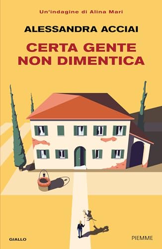 Certa gente non dimentica (Italian Edition)