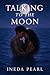 Talking to the Moon