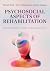 Psychosocial Aspects of Reh...