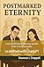 Postmarked Eternity: Letter...