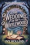 The Wedding in the Whylewood (Tales of Westrin Book 1) Book cover for The Wedding in the Whylewood (Tales of Westrin Book 1)