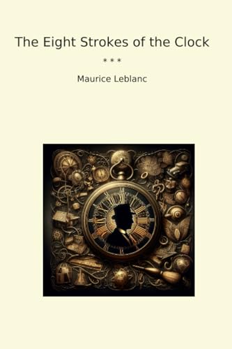 The Eight Strokes of the Clock