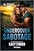Undercover Sabotage (The Shadow Rangers Book 1)