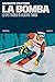 La Bomba: Lo spettacolo di ...