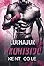 Luchador prohibido: Un apas...