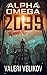 The Alpha & The Omega 2099