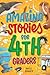 Amazing Stories for Fourth Graders by Mateo Sommer