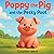 Poppy The Pig And The Pesky...