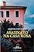 Asasinato na casa rosa (Literaria) (Galician Edition)
