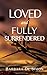 Loved and Fully Surrendered
