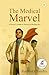 The Medical Marvel by Ramesh Chandra