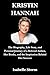 KRISTIN HANNAH: The Biograp...