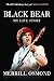 Black Bear: My life story