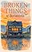 Broken Things of Bonavista by Thaine Chase Broken Things of Bonavista by Thaine Chase