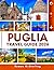 PUGLIA TRAVEL GUIDE 2026 (F...