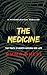 The Medicine: A gripping ps...