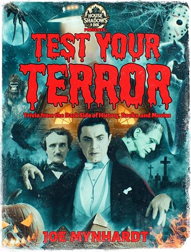 Test Your Terror: Trivia from the Dark Side of History, Books, and Movies (Kindle Edition)