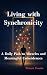 Living with Synchronicity by Wataru Tanabe