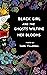 Black Girl and the Ghosts W...