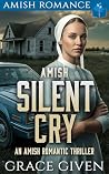 Amish Silent Cry by Grace Given