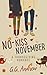 No-Kiss November: A Small Town Thanksgiving Romance Novella